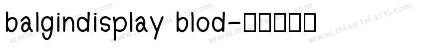 balgindisplay blod字体转换